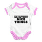 We Can't Have Nice Things Baby Unisex Baby Grow Bodysuit