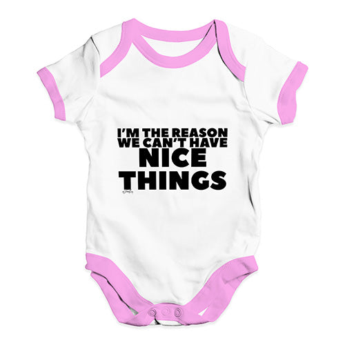 We Can't Have Nice Things Baby Unisex Baby Grow Bodysuit