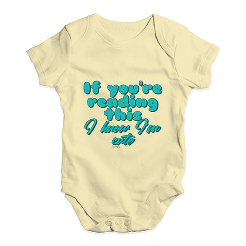 I Know I'm Cute Baby Unisex Baby Grow Bodysuit