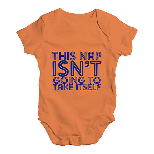 This Nap Isn't Going To Take Itself Baby Unisex Baby Grow Bodysuit