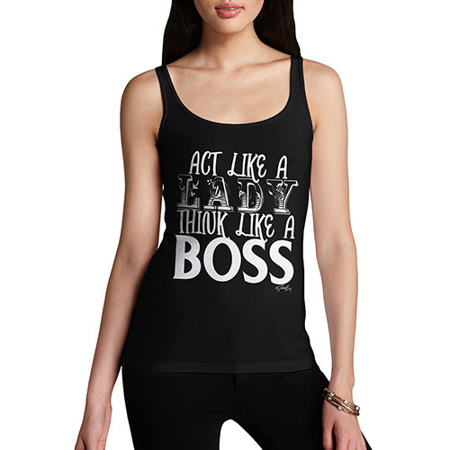 Womens Humor Novelty Graphic Funny Tank Top Act Like A Lady Think Like A Boss Women's Tank Top X-Large Black