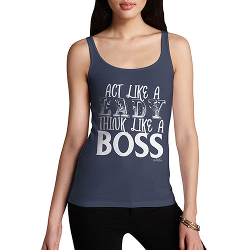 Novelty Tank Top Women Act Like A Lady Think Like A Boss Women's Tank Top X-Large Navy