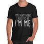 Funny T-Shirts For Men Sarcasm I'm Everything I Need I'm Me Men's T-Shirt Medium Black