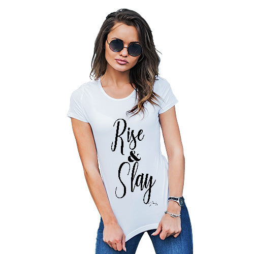 Novelty Gifts For Women Rise And Slay Women's T-Shirt Large White