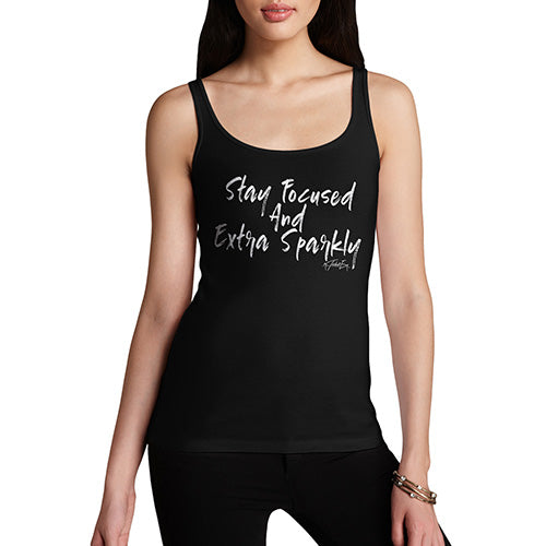 Womens Novelty Tank Top Christmas Stay Focused And Extra Sparkly Women's Tank Top Small Black