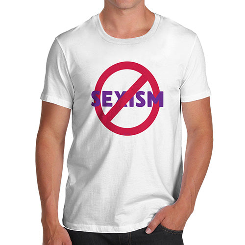 Funny T-Shirts For Guys No Sexism Men's T-Shirt Medium White