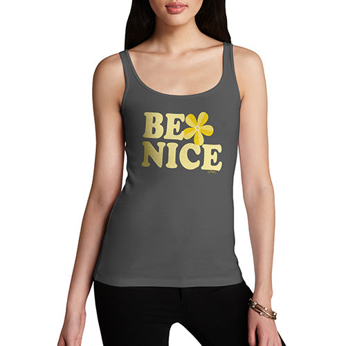 Womens Humor Novelty Graphic Funny Tank Top Be Nice Women's Tank Top Large Dark Grey