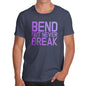 Mens T-Shirt Funny Geek Nerd Hilarious Joke Bend But Never Break Men's T-Shirt X-Large Navy