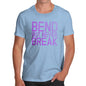 Mens T-Shirt Funny Geek Nerd Hilarious Joke Bend But Never Break Men's T-Shirt Small Sky Blue