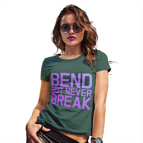 Funny Gifts For Women Bend But Never Break Women's T-Shirt Large Bottle Green