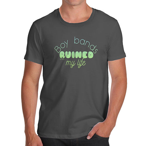 Funny Mens Tshirts Boy Bands Ruined My Life Men's T-Shirt X-Large Dark Grey