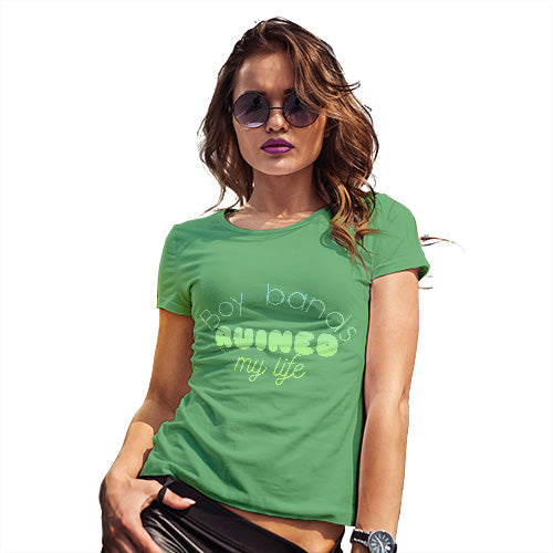 Novelty Tshirts Women Boy Bands Ruined My Life Women's T-Shirt Small Green