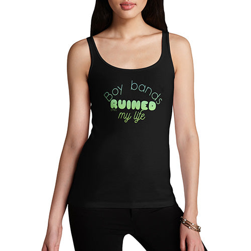 Funny Tank Top For Mum Boy Bands Ruined My Life Women's Tank Top Small Black