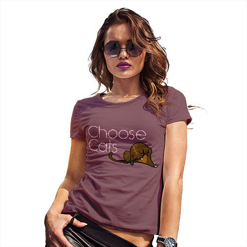 Womens Novelty T Shirt Choose Cats Women's T-Shirt Medium Burgundy