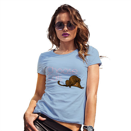 Funny T Shirts For Women Choose Cats Women's T-Shirt X-Large Sky Blue