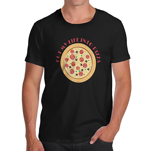 Mens Novelty T Shirt Christmas Cut My Life Into Pizza Men's T-Shirt X-Large Black