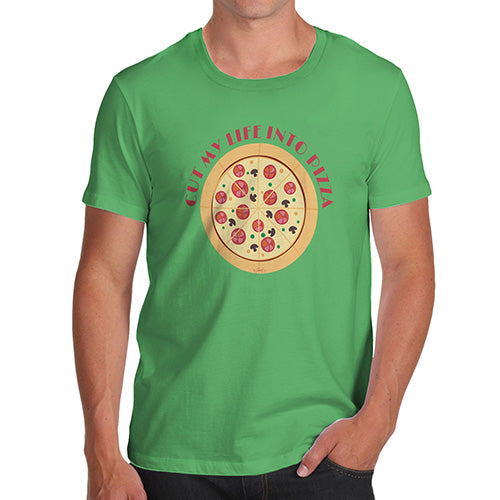 Funny Mens Tshirts Cut My Life Into Pizza Men's T-Shirt Medium Green