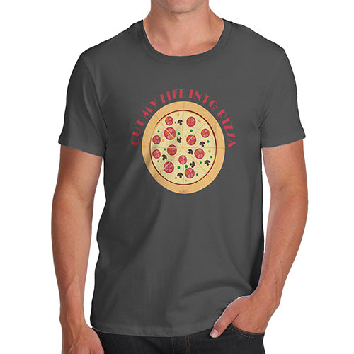 Mens T-Shirt Funny Geek Nerd Hilarious Joke Cut My Life Into Pizza Men's T-Shirt X-Large Dark Grey