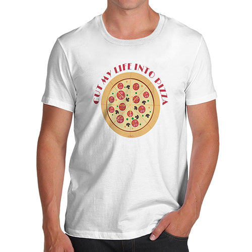 Funny Mens T Shirts Cut My Life Into Pizza Men's T-Shirt Medium White