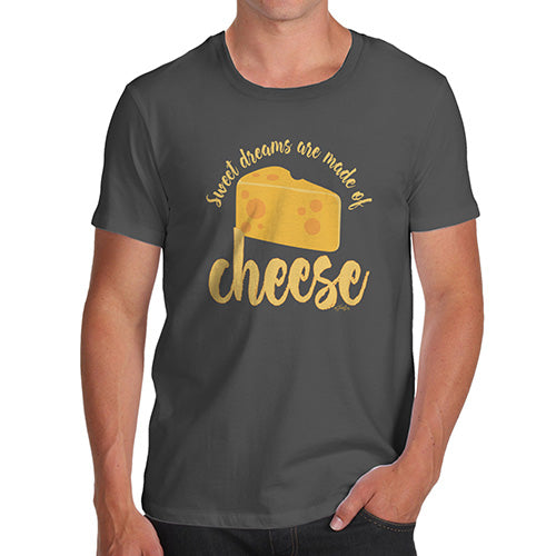 Funny T Shirts For Dad Dreams Are Made Of Cheese Men's T-Shirt Small Dark Grey