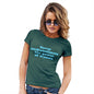 Funny T-Shirts For Women Never Underestimate Women Women's T-Shirt Large Bottle Green