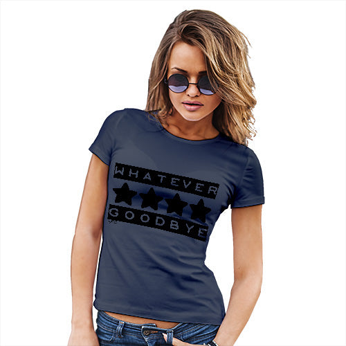 Womens T-Shirt Funny Geek Nerd Hilarious Joke Whatever Goodbye Women's T-Shirt X-Large Navy