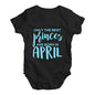 The Best Princes Are Born In April Baby Unisex Baby Grow Bodysuit