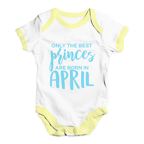 The Best Princes Are Born In April Baby Unisex Baby Grow Bodysuit