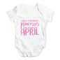 The Best Princesses Are Born In April Baby Unisex Baby Grow Bodysuit