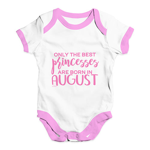 The Best Princesses Are Born In August Baby Unisex Baby Grow Bodysuit