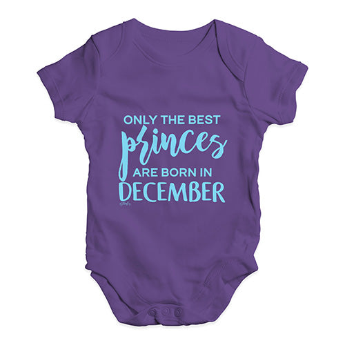 The Best Princes Are Born In December Baby Unisex Baby Grow Bodysuit