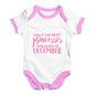 The Best Princesses Are Born In December Baby Unisex Baby Grow Bodysuit