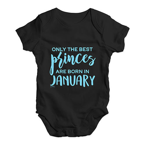 The Best Princes Are Born In January Baby Unisex Baby Grow Bodysuit