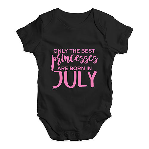 The Best Princesses Are Born In July Baby Unisex Baby Grow Bodysuit