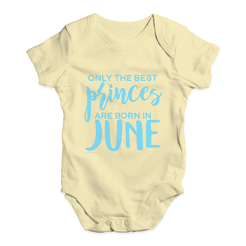 The Best Princes Are Born In June Baby Unisex Baby Grow Bodysuit