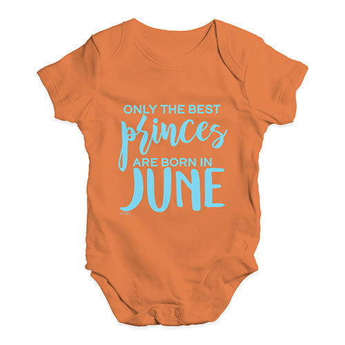 The Best Princes Are Born In June Baby Unisex Baby Grow Bodysuit