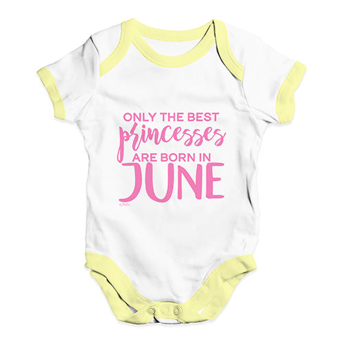 The Best Princesses Are Born In June Baby Unisex Baby Grow Bodysuit