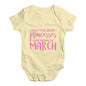 The Best Princesses Are Born In March Baby Unisex Baby Grow Bodysuit