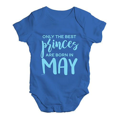 The Best Princes Are Born In May Baby Unisex Baby Grow Bodysuit