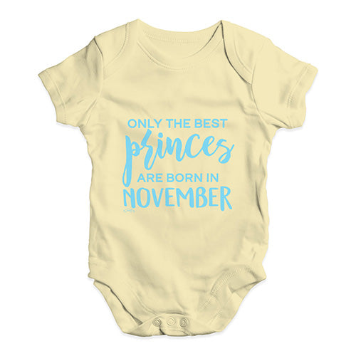 The Best Princes Are Born In November Baby Unisex Baby Grow Bodysuit