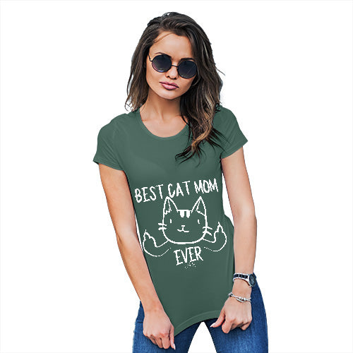 Funny T Shirts For Mum Best Cat Mom Ever Women's T-Shirt Medium Bottle Green