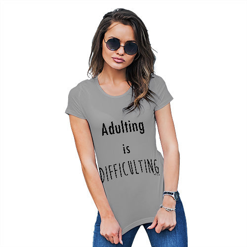 Novelty Tshirts Women Adulting is Difficulting  Women's T-Shirt X-Large Light Grey
