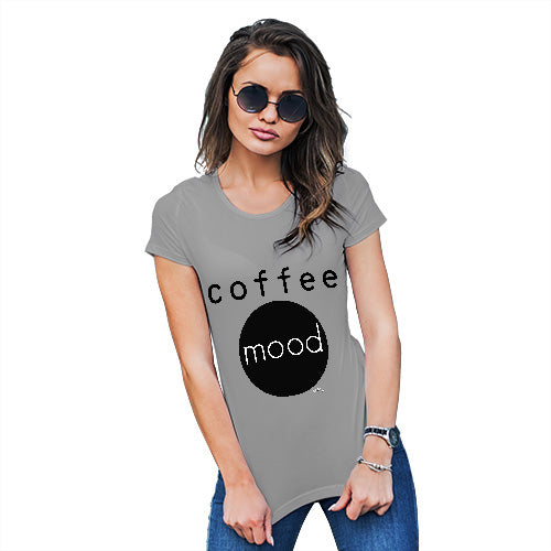 Funny T-Shirts For Women Sarcasm Coffee Mood Women's T-Shirt Medium Light Grey
