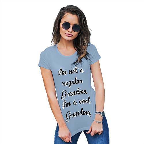 Funny Tee Shirts For Women I'm Not A Regular Grandma Women's T-Shirt Medium Sky Blue