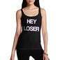 Funny Tank Top For Women Sarcasm Hey Loser Women's Tank Top Medium Black