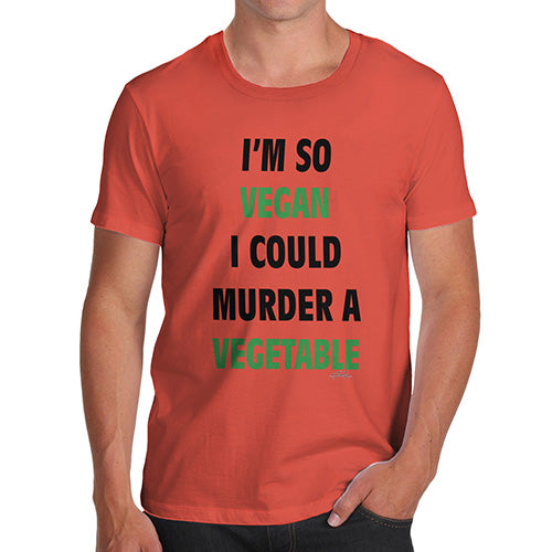 Funny Mens T Shirts I'm So Vegan Could Murder a Vegetable Men's T-Shirt Large Orange