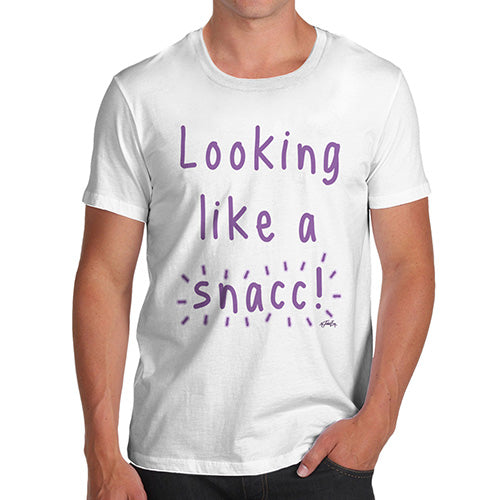 Novelty Tshirts Men Looking Like A Snacc Men's T-Shirt Small White