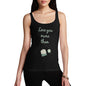 Funny Tank Top For Mom Love You More Than Tea  Women's Tank Top X-Large Black