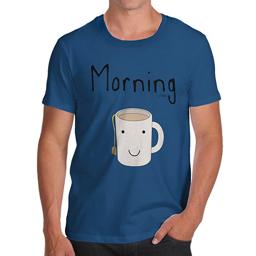 Funny T-Shirts For Men Sarcasm Morning Tea Men's T-Shirt X-Large Royal Blue