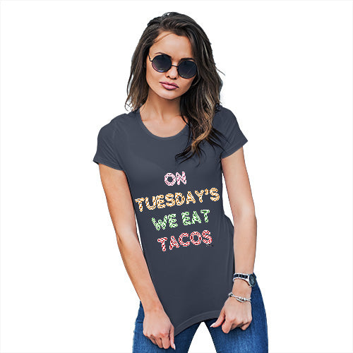 Funny T Shirts For Mom On Tuesdays We Eat Tacos Women's T-Shirt Large Navy